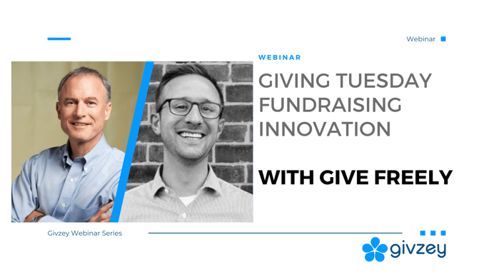 Webinar - Giving Tuesday Fundraising Innovation with Give Freely