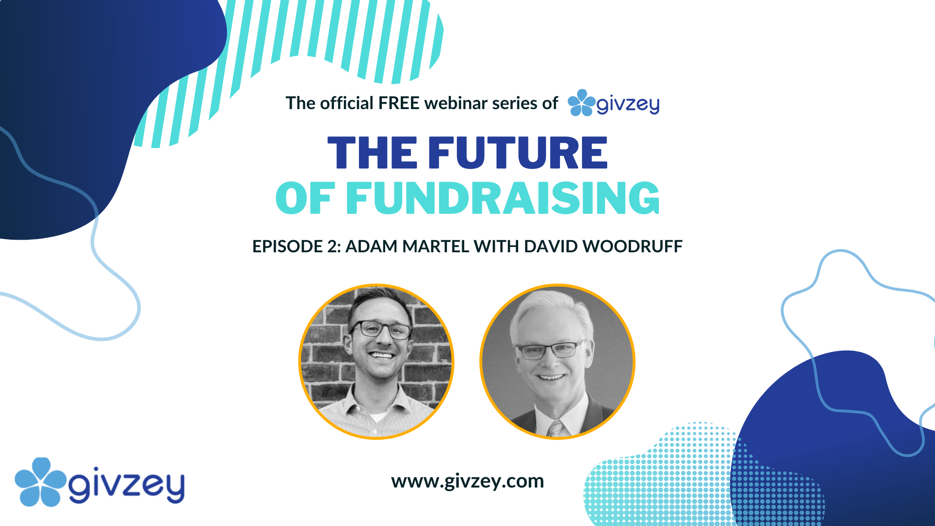 Givzey's Future of Fundraising Episode 2 - David Woodruff