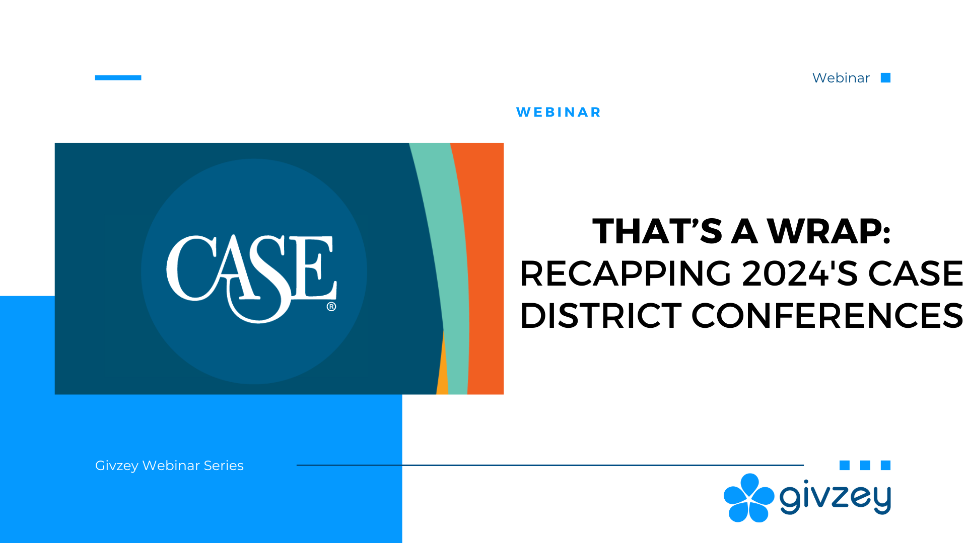 Webinar - CASE District Conference Recap 2024